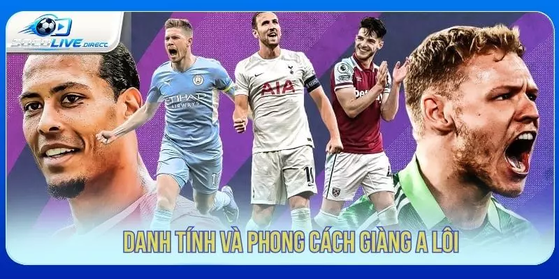 Socolive Giàng A Lôi - Dấu Ấn BLV Gần Gũi Phong cách bình luận của Socolive Giàng A Lôi