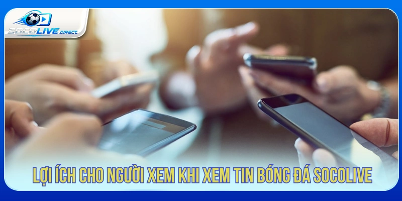 Trải nghiệm xem bóng đá cùng bình luận viên Socolive