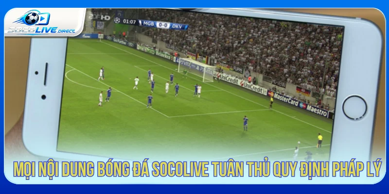 Thông tin bản quyền và nguyên tắc sử dụng nội dung trên Socolive